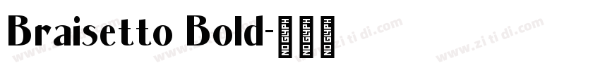 Braisetto Bold字体转换